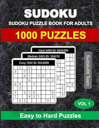 Sudoku Puzzle Book for Adults: 1000 Easy, Medium and Hard Puzzles with Full Solutions - Vol. 1 Paperback ? September 28, 2024
by Sudoku99 Team (Author)

