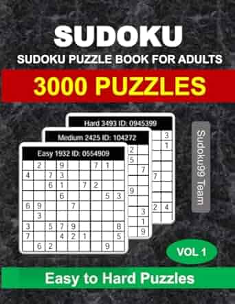 Sudoku Puzzle Book for Adults: 3000 Easy, Medium and Hard Puzzles with Full Solutions - Vol. 1 Paperback ? September 23, 2024
by Sudoku99 Team (Author)

