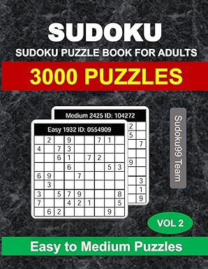 Sudoku Puzzle Book for Adults: 3000 Easy to Medium Puzzles with Full Solutions - Vol. 2 Paperback ? September 24, 2024
by Sudoku99 Team (Author)

