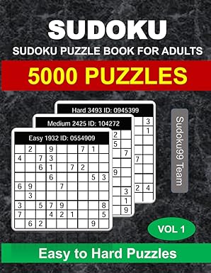 Sudoku Puzzle Book for Adults: 5000 Easy, Medium and Hard Puzzles with Full Solutions - Vol. 1 Paperback ? September 22, 2024
by Sudoku99 Team (Author)

