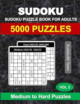 Sudoku Puzzle Book for Adults: 5000 Medium to Hard Puzzles with Full Solutions - Vol. 3 Paperback ? September 22, 2024
by Sudoku99 Team (Author)


